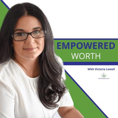 Empowered Worth: Worthy Wisdom for Women cover art